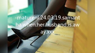 -maturenl.24.03.19.samantha.when.her.husband.is.away.xxx